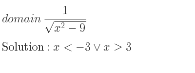 The domain of 1/(sqrt(x^2-9)) is x<-3\lor x>3